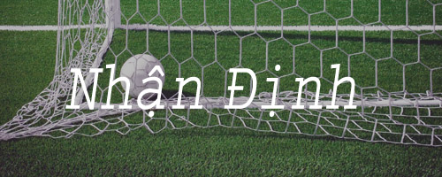 Nhận Định bóng đá