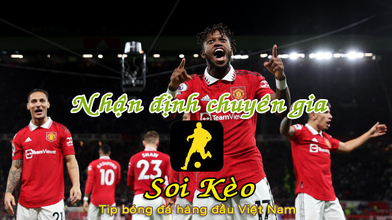 Soi Kèo MU - West Ham