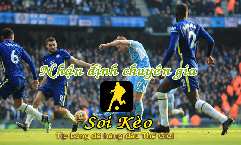 Soi Kèo Man City - Chelsea