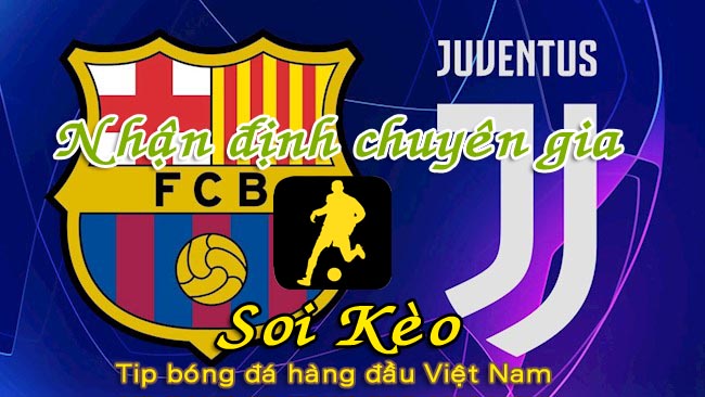 Nhận định Soi Kèo Barcelona vs Juventus