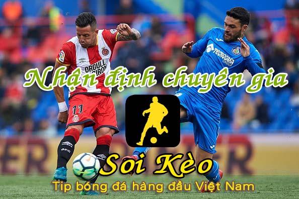 Soi Kèo Girona vs Getafe
