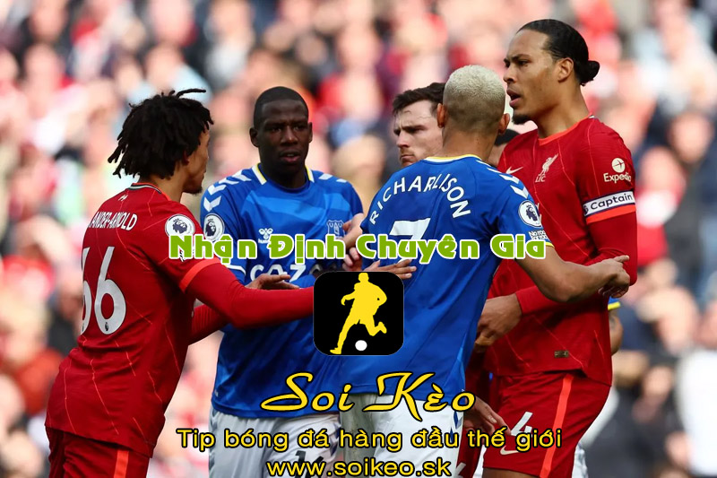 Soi Kèo tip bóng đá Liverpool - Everton