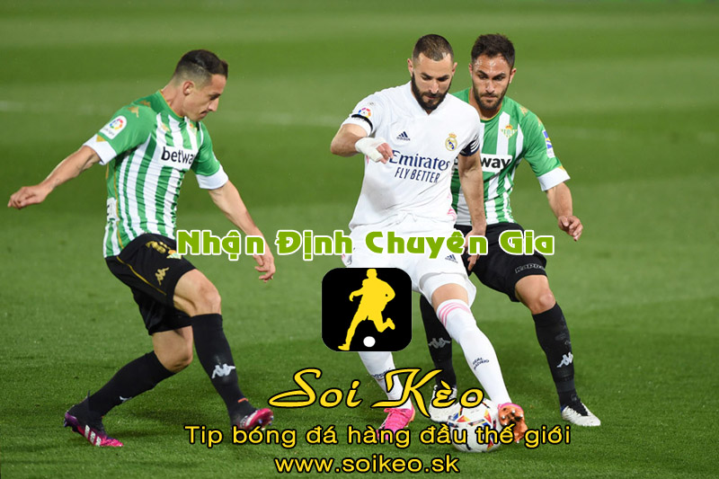 Soi Kèo tip bóng đá Real Betis - Real Madrid