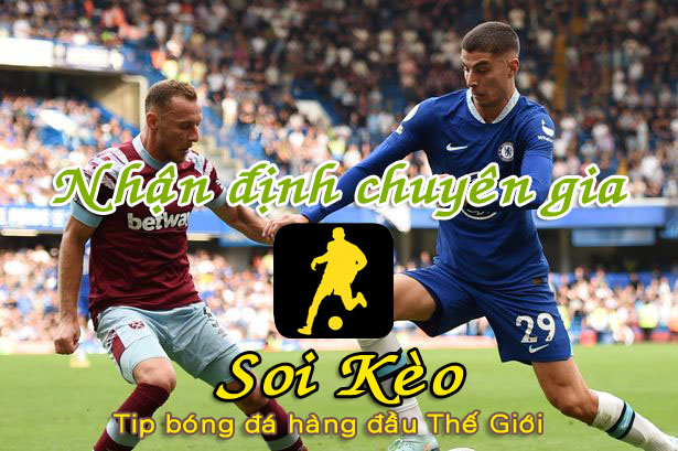 Soi Kèo West Ham - Chelsea