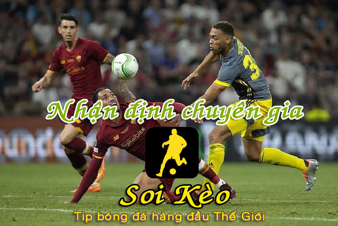 Soi Kèo tip bóng đá AS Roma - Feyenoord
