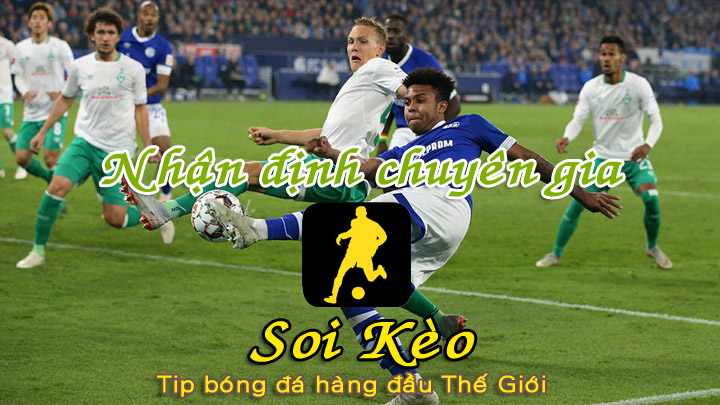 Soi Kèo tip bóng đá Schalke - Werder Bremen