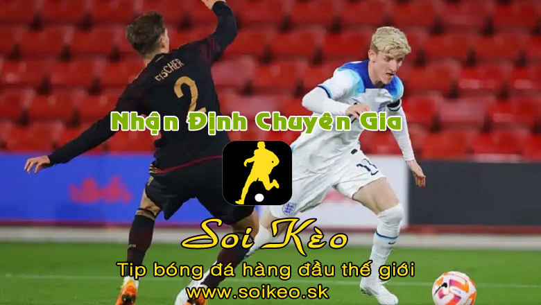 Soi Kèo tip bóng đá U21 Anh - U21 Đức