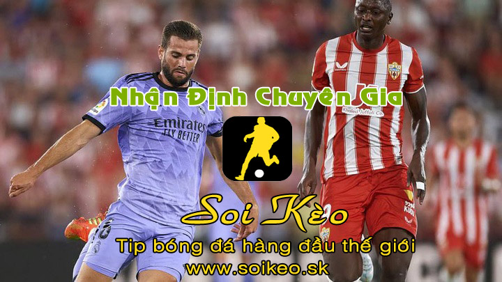 Soi Kèo tip bóng đá Almeria - Real Madrid