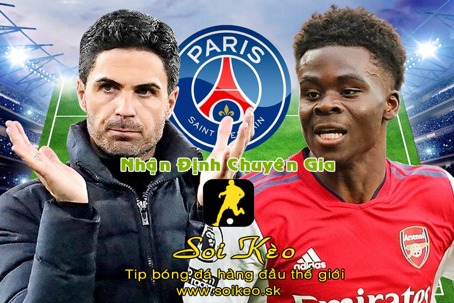 Soi Kèo tip bóng đá Arsenal - PSG