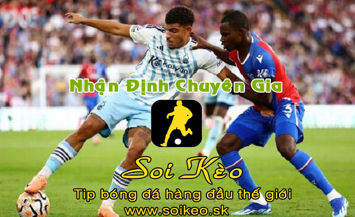 Soi Kèo tip bóng đá Nottingham - Crystal Palace