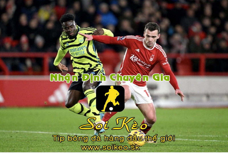 Soi Kèo tip bóng đá Arsenal - Nottingham