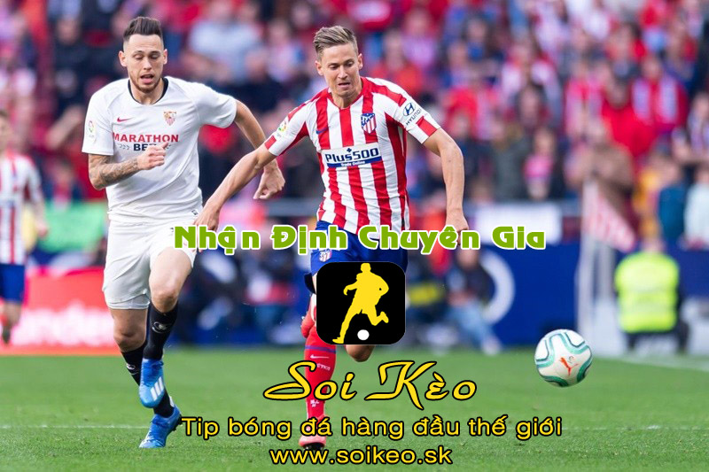 Soi Kèo tip bóng đá Atletico Madrid - Sevilla