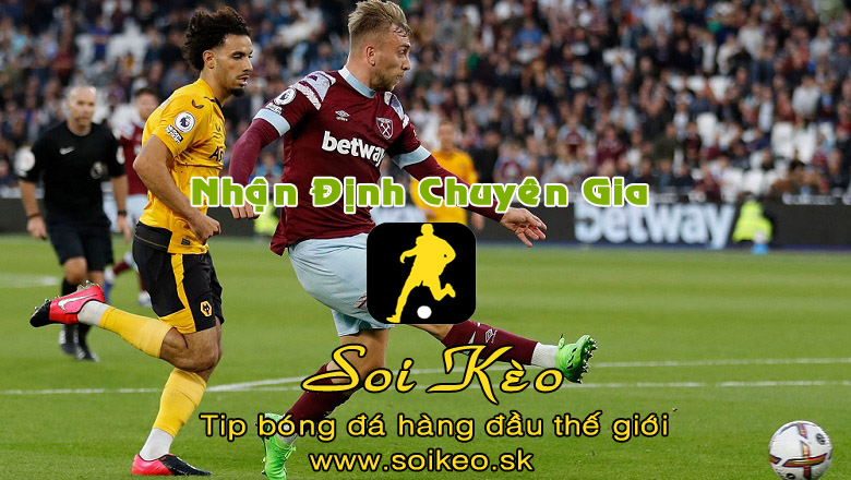 Soi Kèo tip bóng đá West Ham - Wolves