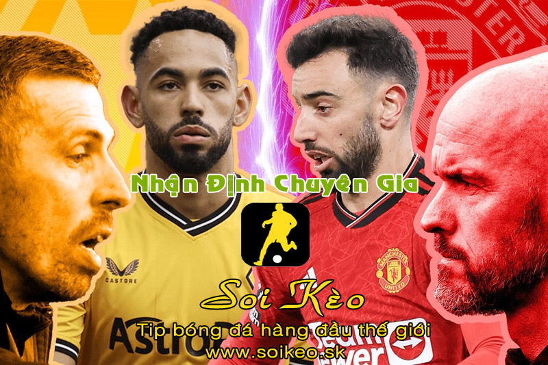 Soi Kèo tip bóng đá Wolves - MU