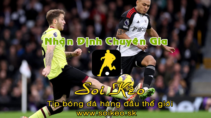 Soi Kèo tip bóng đá Burnley - Fulham