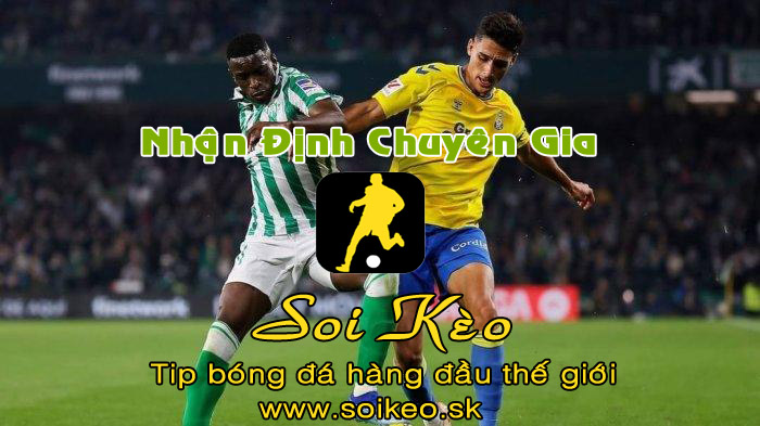 Soi Kèo tip bóng đá Las Palmas - Real Betis