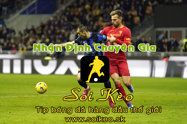 Soi Kèo tip bóng đá Inter Milan - Lecce