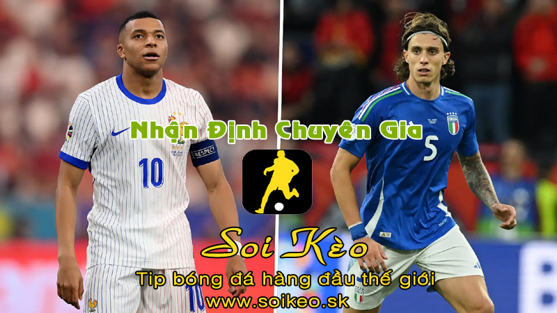 Soi Kèo tip bóng đá Pháp - Italia