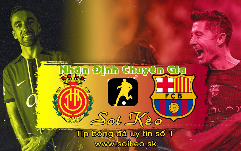 Soi Kèo Mallorca - Barcelona
