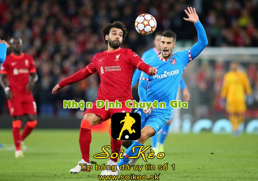 Soi Kèo Liverpool - Atletico